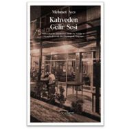 Kahveden Gelir Sesi - Mehmet Aycı