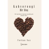 Kahverengi Bir Ateş - Furkan Naz