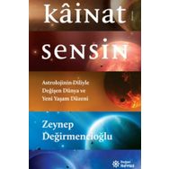 Kainat Sensin - Zeynep Değirmencioğlu