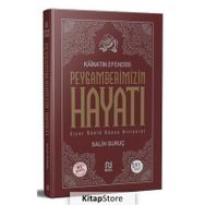 Kainatın Efendisi Peygamberimizin Hayatı (Tek Cilt) / Salih Suruç