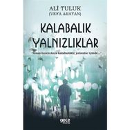 Kalabalık Yalnızlıklar - Ali Tuluk