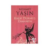 KALBI DURMUŞ ZAMANDA - GENEL