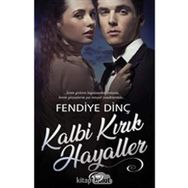 Kalbi Kırık Hayaller - Fendiye Dinç