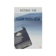 Kalbim Fırtına Biçer - Batuhan Nar