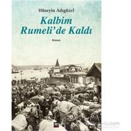 Kalbim Rumeli’de Kaldı - Hüseyin Adıgüzel