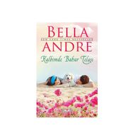 Kalbimde Bahar Telaşı - Bella Andre