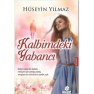 Kalbimdeki Yabancı - av m huseyin yilmaz
