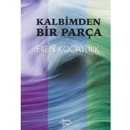Kalbimden Bir Parça - Eren Kocatürk