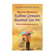 Kalbime Girmeden Beynimde İşin Ne? - Alişan Kapaklıkaya