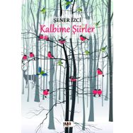 Kalbime Şiirler - Şener İzci