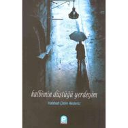 KALBIMIN DÜŞTÜĞÜ YERDEYIM - HABBAB ÇETİN AKDENIZ