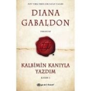 Kalbimin Kanıyla Yazdım - Kısım 1 - Diana Gabaldon