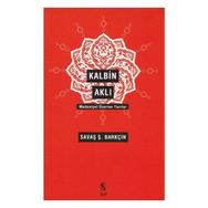 Kalbin Aklı - Savaş Şafak Barkçin