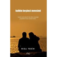 Kalbin Beşinci Mevsimi Rıza Tekin