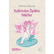 Kalbinden Öpülen Nilüfer - Gökhan Akçiçek