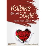 Kalbine Bir Söz Söyle Abdullah Gülcemal