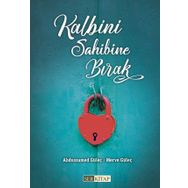Kalbini Sahibine Bırak - Abdussamed Güleç - Merve Güleç