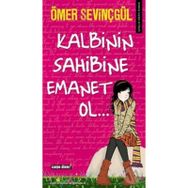 KALBININ SAHIBINE EMANET OL - ÖMER SEVİNÇGÜL