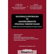 Kaldıraçlı Devralma ve Anonim Şirketin Finansal Yardım Yasağı - Cem Veziroğlu