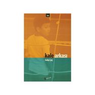 Kale Arkası - Galip Çağ