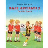 Kale Avcıları 3 - Yeni Bir Golcü - Sibylle Rieckhoff