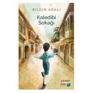 KALEDIBI SOKAĞI - BILGIN ADALI