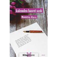 Kalemden Hasret Sızdı - Muhittin Alaca