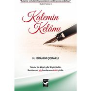 Kalemin Kelamı - H. İbrahim Çoraklı