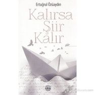 KALIRSA ŞIIR KALIR - ERTUĞRUL ÖZÜAYDIN