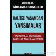 Kaliteli Yaşamdan Yansımalar - Süleyman Çoşkuner