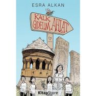 Kalk Gidelim - Ahlat - Esra Alkan