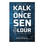 Kalk ve Önce Sen Öldür - Ronen Bergman