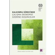 Kalkınma Sürecinde Çalışma Ekonomisi Üzerine Düşünceler - Sandrine Cazes Sher Verick