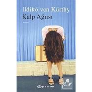 KALP AĞRISI - ILDIKO VON KÜRTHY