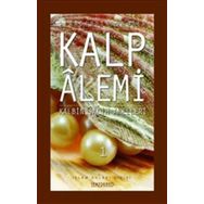 Kalp Alemi Kalbin Salih Amelleri 1-Semerkand Yayınları