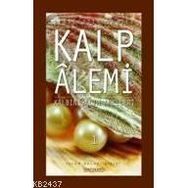 KALP ALEMI - KALBIN SALIH AMELLERI - 1 - SIRACEDDIN ÖNLÜER