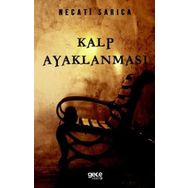 Kalp Ayaklanması - Necati Sarıca