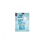 KALP ÇARPAR BEYIN BÖLER - YANKI YAZGAN