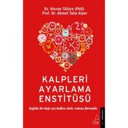 Kalpleri Ayarlama Enstitüsü - Hicran Tülüce Ahmet Taha Alper