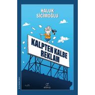 Kalpten Kalbe Reklam - Haluk Sicimoğlu