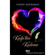 Kalp'ten Kaleme - Feride Kuyrukçu