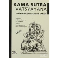 Kama Sutra Eski Hintlilerin Sevişme Sanatı - Vatsyayana