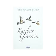 Kambur Güvercin - Elif Gamze Bozo