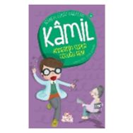 Kamil 5 - Annesinin Süper Çocuğu Ben! - Şebnem Güler Karacan