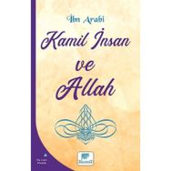 Kamil İnsan ve Allah Muhyiddin İbn Arabi
