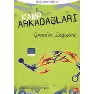 KAMP ARKADAŞLARI - 3 GRACE'IN DEĞİŞİMİ - MELISSA J. MORGAN