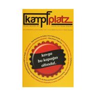 Kampfplatz Cilt: 2 Sayı: 6 Haziran 2014 - Kollektif