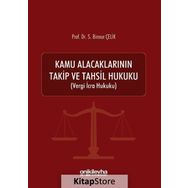 Kamu Alacaklarının Takip Ve Tahsil Hukuku - Binnur Çelik -On İki Levha Yayınları