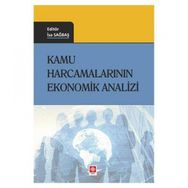 Kamu Harcamalarının Ekonomik Analizi - İsa Sağbaş - Ekin Basım Yayın