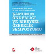 KAMU HUKUKU, ÖZEL HUKUK VE CEZA HUKUKU ALANLARINDA KAMUNUN ÖNDERLİĞİ VE BIREYSEL ÖZERKLİK SEMPOZYUMU - KOLEKTIF
